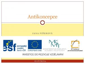 Antikoncepce JANA FIEROV EUICTAZ8 11 Anotace ci se