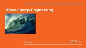 Wave Energy Engineering STEAM Learning Marine and HydroKinetic