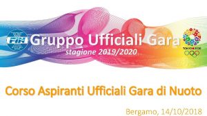 Gruppo Ufficiali Gara stagione 20192020 Corso Aspiranti Ufficiali