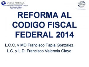 REFORMA AL CODIGO FISCAL FEDERAL 2014 L C