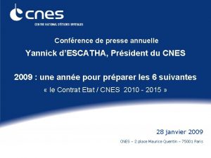 Confrence de presse annuelle Yannick dESCATHA Prsident du