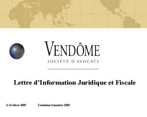 Lettre dInformation Juridique et Fiscale 6 Octobre 2009