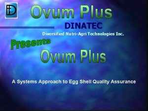 DINATEC Diversified NutriAgri Technologies Inc A Systems Approach