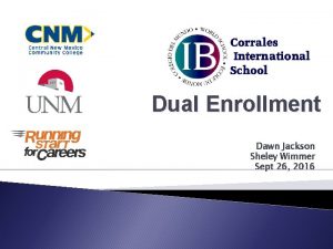 Dual Enrollment Dawn Jackson Sheley Wimmer Sept 26