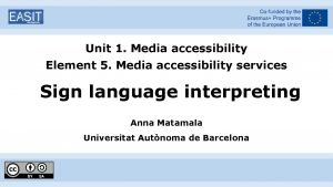 Unit 1 Media accessibility Element 5 Media accessibility