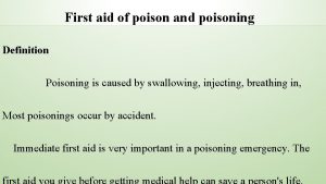 First aid of poison and poisoning Definition Poisoning