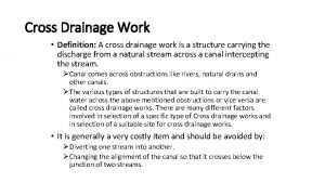 Cross Drainage Work Definition A cross drainage work
