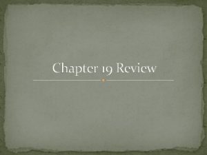 Chapter 19 Review World War I begins Section