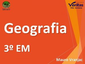 Geografia 3 EM Mauro Vranjac Diviso das Aulas