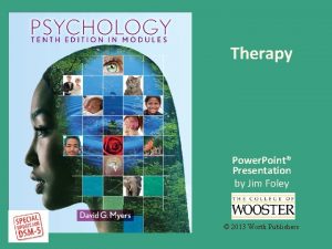 Therapy Power Point Presentation by Jim Foley 2013