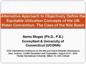 Alternative Approach to Objectively Define the Equitable Utilization