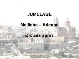 JUMELAGE Mellieha Adenau Dix ans aprs Melliea Petite