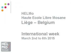 HELMo Haute Ecole Libre Mosane Lige Belgium International