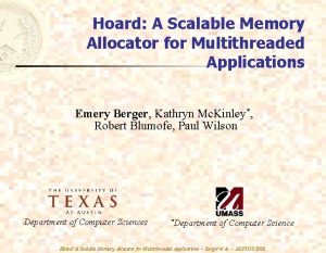 Hoard A Scalable Memory Allocator for Multithreaded Applications