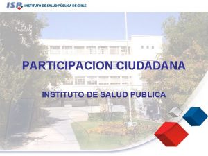 PARTICIPACION CIUDADANA INSTITUTO DE SALUD PUBLICA I COMPROMISOS