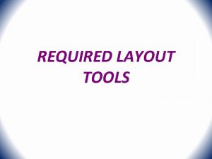 REQUIRED LAYOUT TOOLS DIVIDERS COMBOSQUARE VERNIER CALIPER LAYOUT