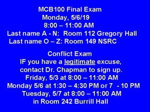 MCB 100 Final Exam Monday 5619 8 00