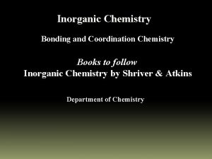 Inorganic Chemistry Bonding and Coordination Chemistry Books to