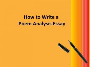 How to Write a Poem Analysis Essay What