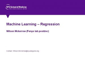 Machine Learning Regression Wilson Mckerrow Fenyo lab postdoc