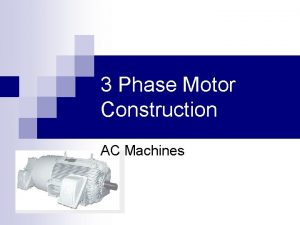3 Phase Motor Construction AC Machines Motor Enclosures