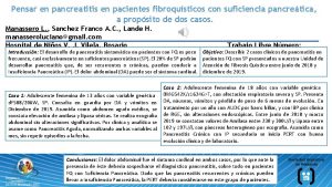 Pensar en pancreatitis en pacientes fibroqusticos con suficiencia