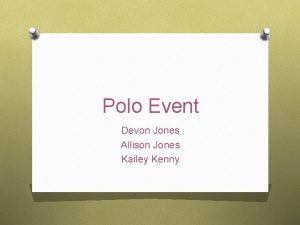 Polo Event Devon Jones Allison Jones Kailey Kenny