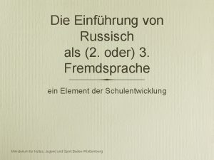 Die Einfhrung von Russisch als 2 oder 3