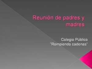 Reunin de padres y madres Colegio Pblico Rompiendo