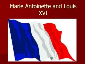 Marie Antoinette and Louis XVI Marie Antoinette Background