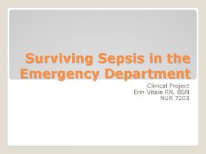 Surviving Sepsis in the Emergency Department Clinical Project
