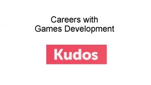 Careers with Games Development Careers with Games Development Careers with Games Development Careers with Games Development