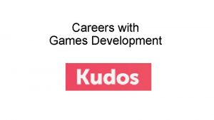 Careers with Games Development Careers with Games Development