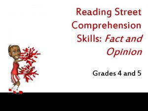 Reading Street Comprehension Skills Fact and Opinion Grades