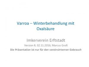 Varroa Winterbehandlung mit Oxalsure Imkerverein Erftstadt Version 8