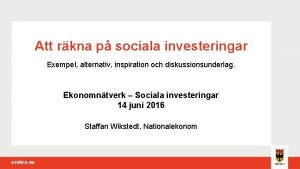 Att rkna p sociala investeringar Exempel alternativ inspiration