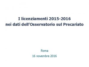 I licenziamenti 2015 2016 nei dati dellOsservatorio sul