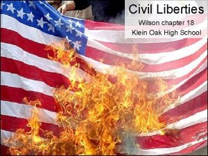 Civil Liberties Wilson chapter 18 Klein Oak High