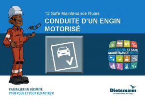 12 Safe Maintenance Rules CONDUITE DUN ENGIN MOTORIS