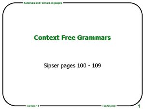 Automata and Formal Languages Context Free Grammars Sipser