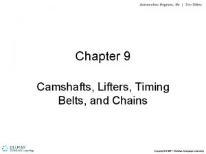 Chapter 9 Camshafts Lifters Timing Belts and Chains