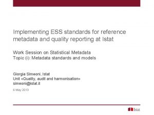 Implementing ESS standards for reference metadata and quality