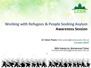 LCDS Working with Refugees People Seeking Asylum Awareness