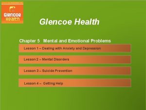 Glencoe Health Chapter 5 Mental and Emotional Problems