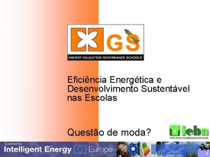 Eficincia Energtica e Desenvolvimento Sustentvel nas Escolas Questo