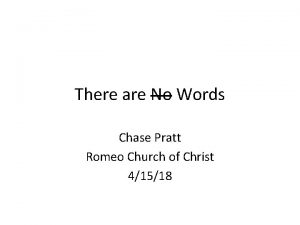 There are No Words Chase Pratt Romeo Church