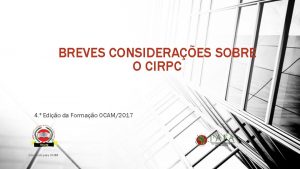 BREVES CONSIDERAES SOBRE O CIRPC 4 Edio da