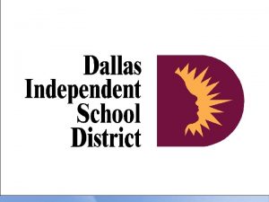 1 Dallas ISD Mission Vision and District Goals