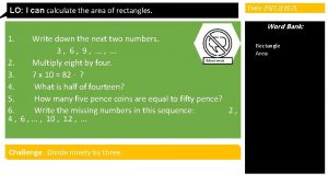 LO I can calculate the area of rectangles