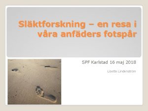 Slktforskning en resa i vra anfders fotspr SPF